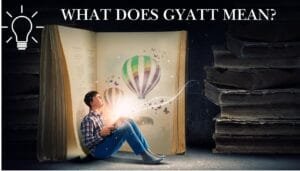 What Does Gyatt Mean?